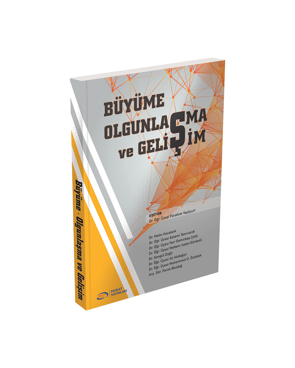 8705 BÜYÜME OLGUNLAŞMA VE GELİŞİM 8705 BÜYÜME OLGUNLAŞMA VE GELİŞİM